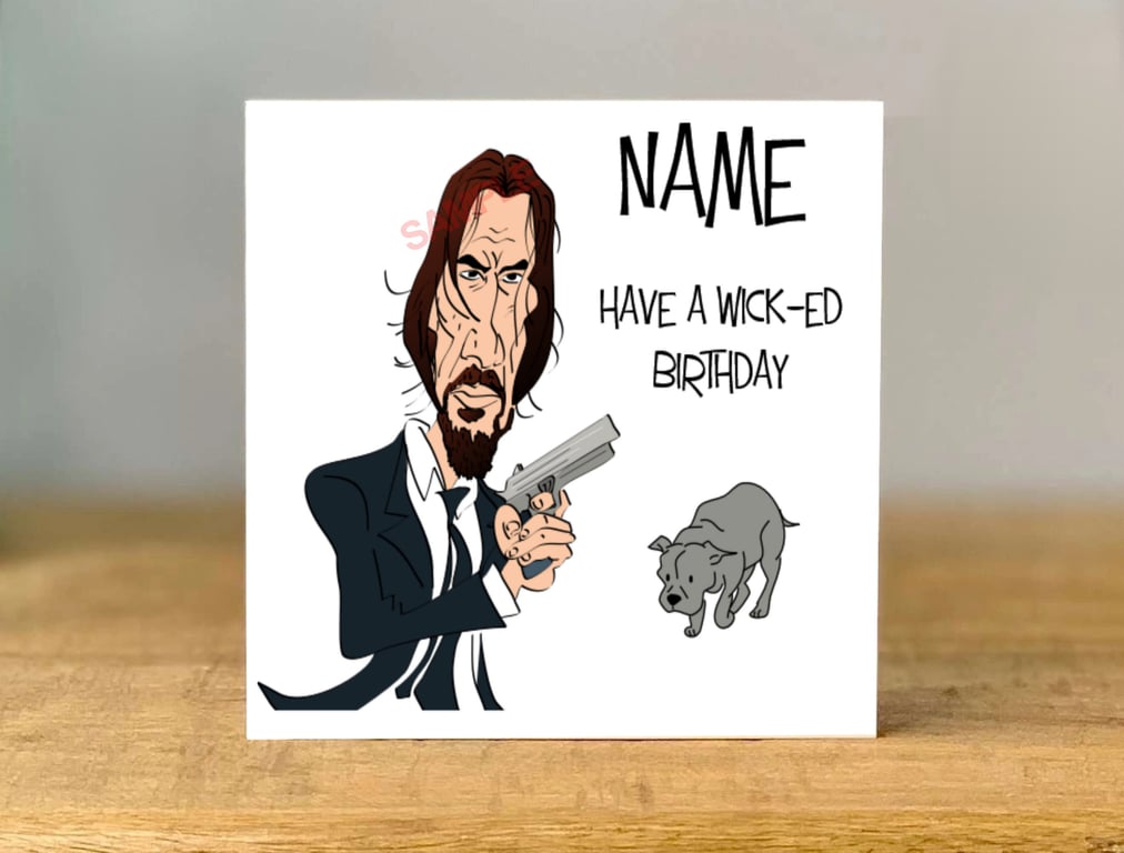 Personalised Keanu Reeves Inspired Birthday Card, Bestie, Brother, Dad, Mum, 