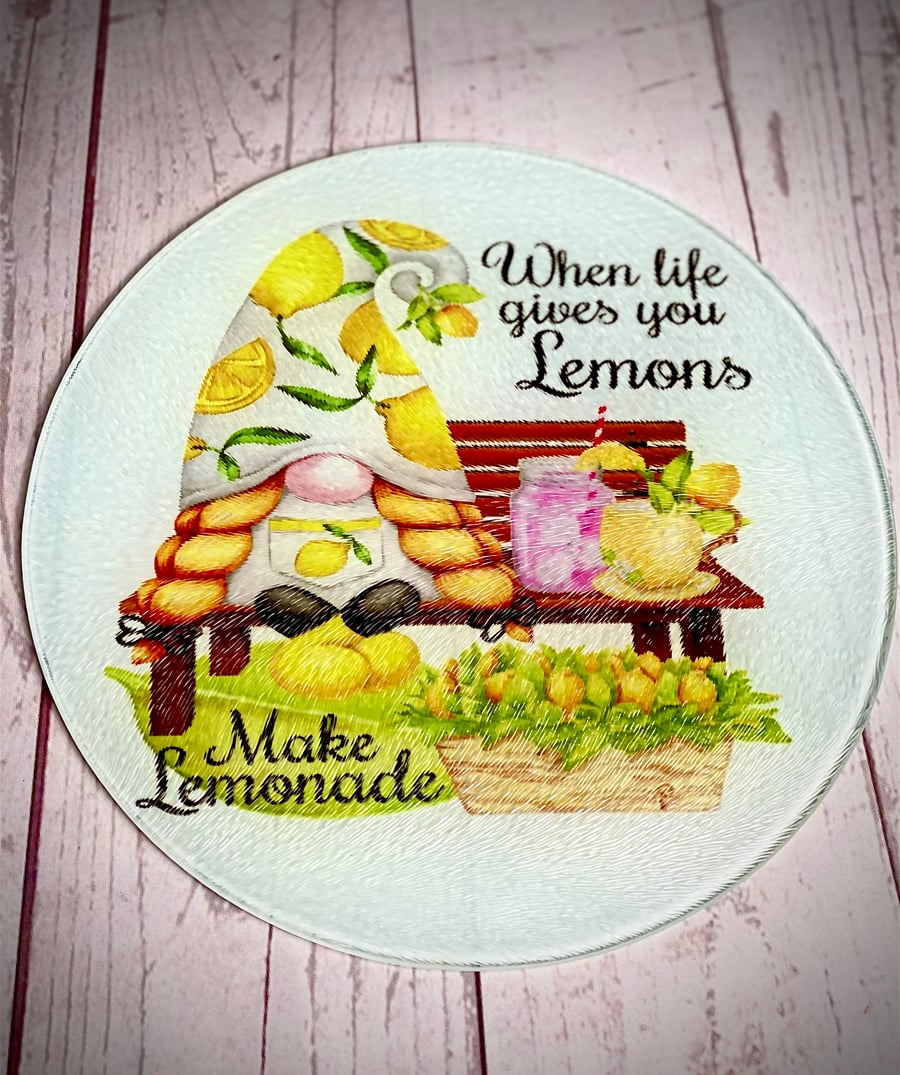 When Life Gives You Lemons Glass Gnome Chopping Board 