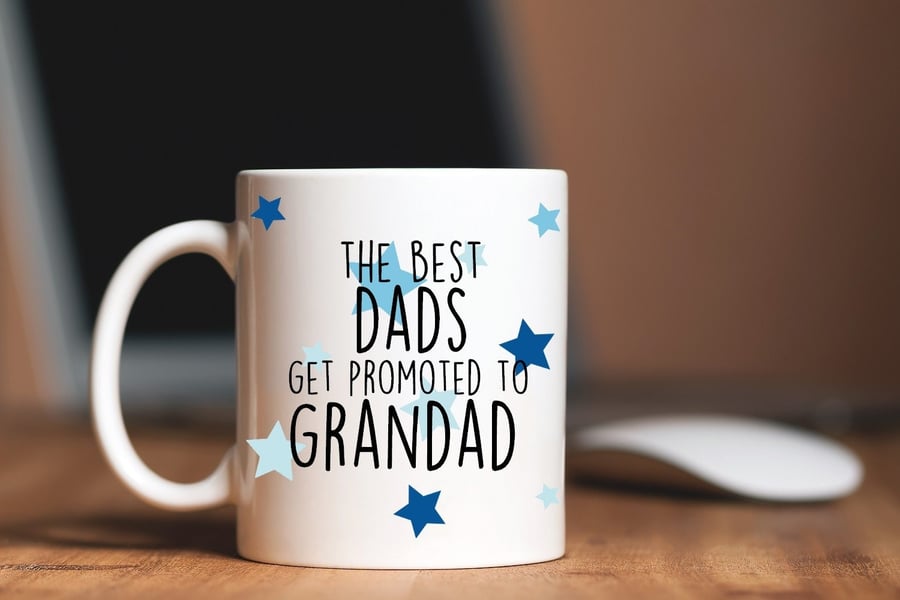 Grandad mug, grandpa gift, the best dads get promoted to grandad, Grandpa Grampy