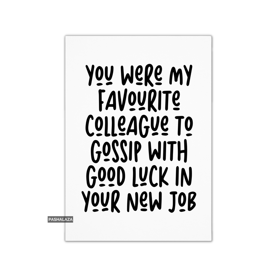 Funny Leaving Card - Novelty Banter Greeting Card - Gossip