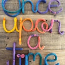 Once upon a time. Handmade wired wall sign