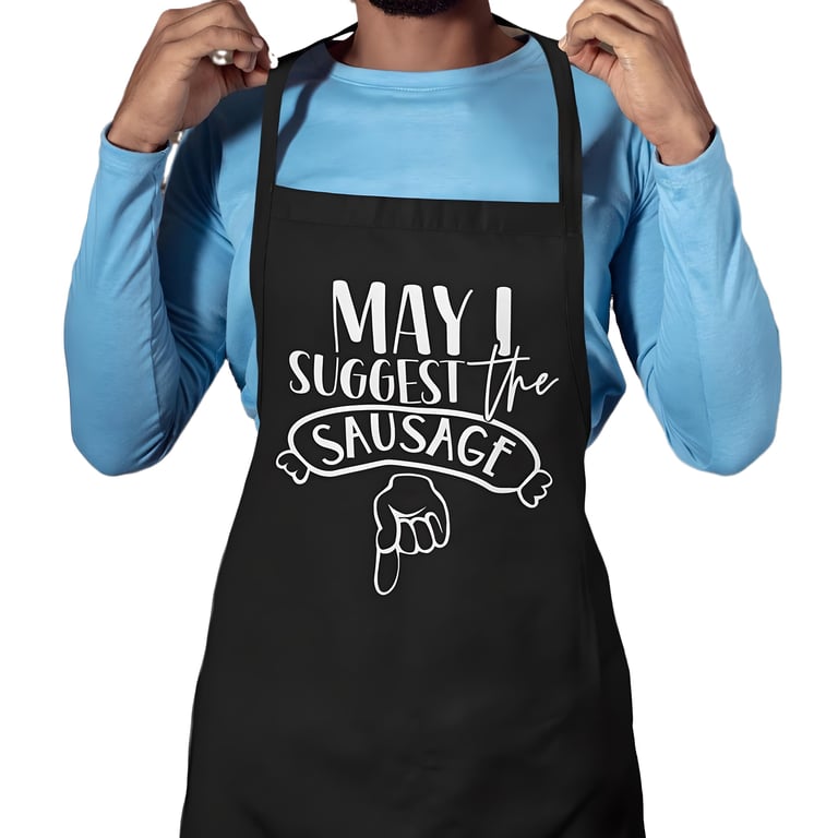 Funny Novelty Kitchen Apron -May I Suggest The Sausage Birthday Christmas Gift