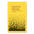 Labels for Mutants - book of verse