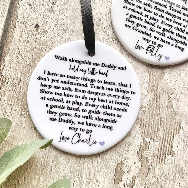 Walk alongside me Daddy, Ceramic hanging ornament, Gift for Daddy, Gift for Dad 