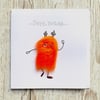 Birthday card - orange friendly mini monster 