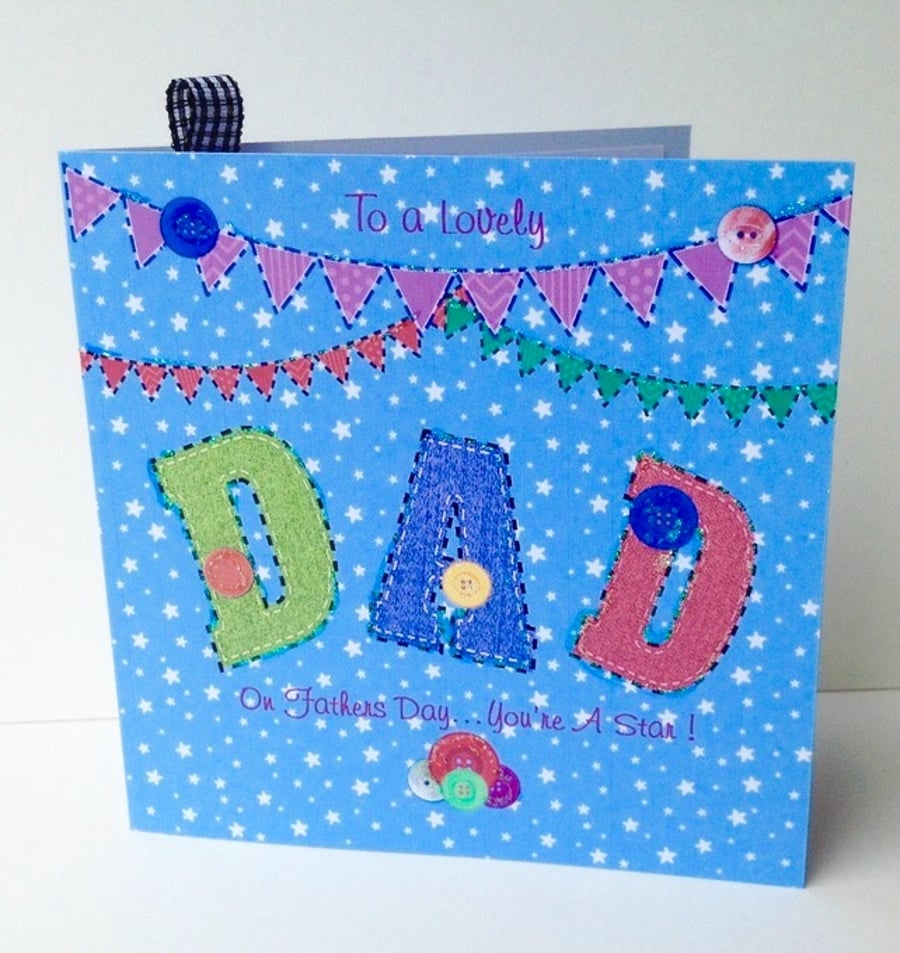 Fathers Day,Greeting Card,Dad,Printed Appliqué Design,Handfinished Card.