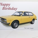 Fiat 128 Coupe 1977 - Birthday, Anniversary, Retirement or Plain Greeting Card