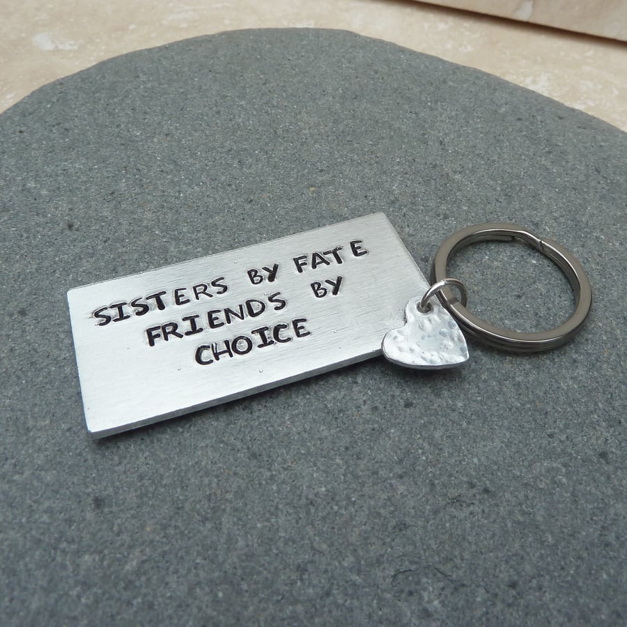 Sisters by Fate Friends By Choice Hand Stamped Keyring - KEY001