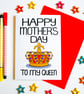 Happy Mother's Day To My Queen Mother's Day Card, Mum, Stepmum, Nanny, Granny - Image 6