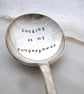 Hand Stamped Soup Spoon, Cooking is my souperpower - Image 1
