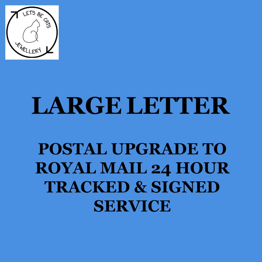 Postal upgrade to 24 hour Tracked & Signed - Large Letter size