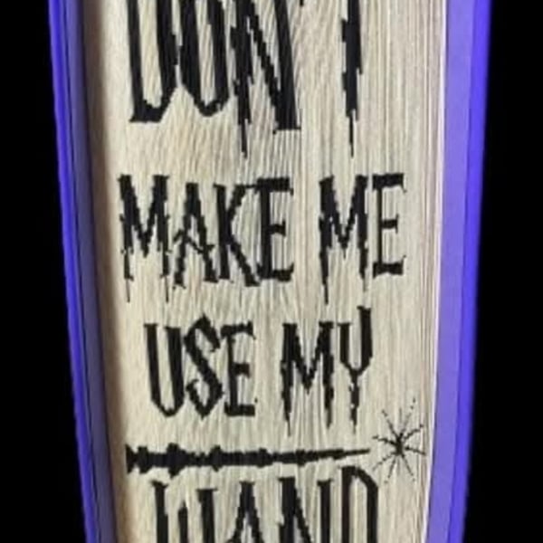 Dont make me use my Wand - book fold