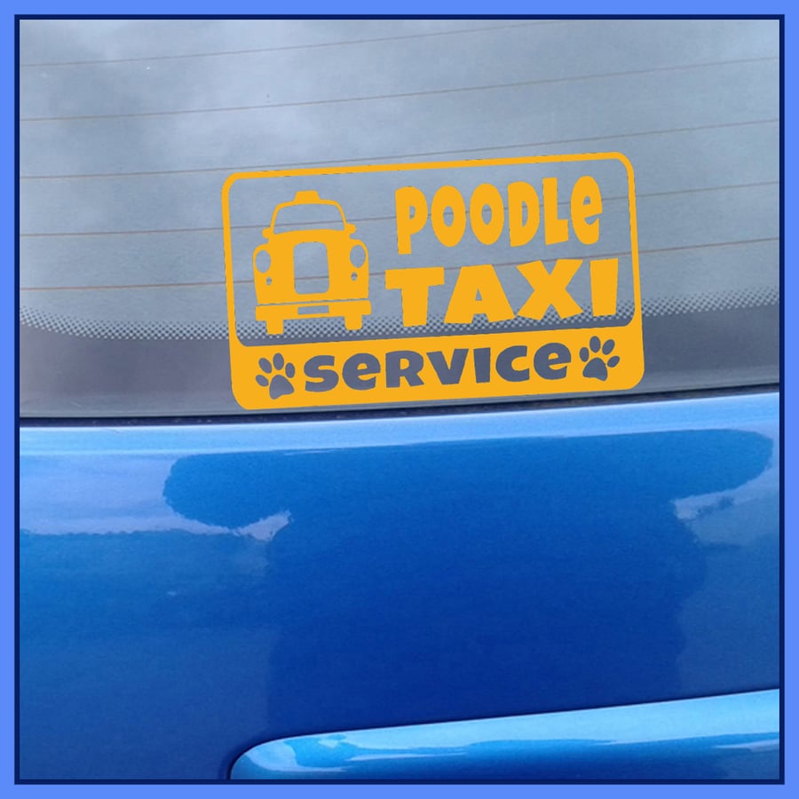 Poodle TAXI SERVICE Car Sticker Decal, Bumper vinyl 