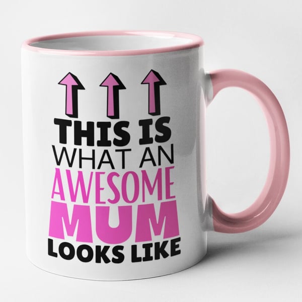 This Is What An Awesome Mum Looks Like Mug Mothers Day Gift Best Mum Birthday 
