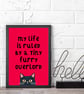 Funny Cat Poster - My Life Is Ruled by Tiny Furry Overlord - Image 5