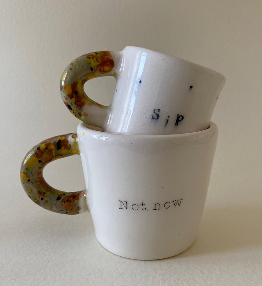 Not on your Nelly and Sip handmade ceramic cup set.