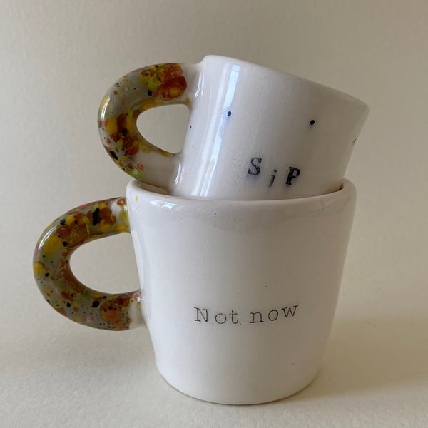 Not on your Nelly and Sip handmade ceramic cup set.