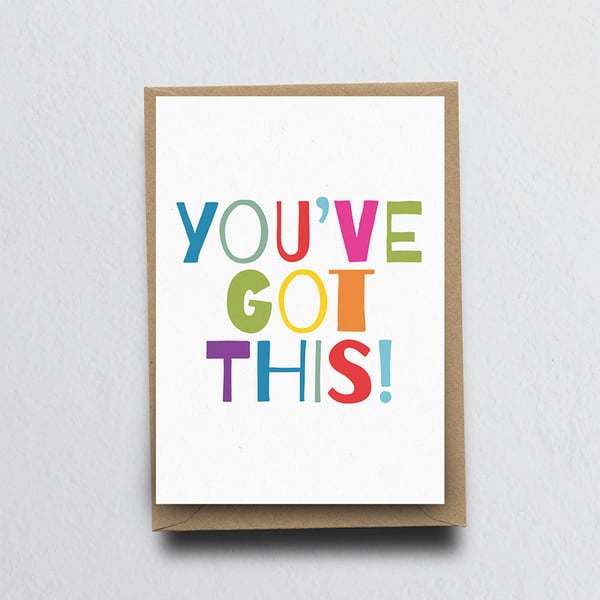 You've Got This - Positivity Greeting Card
