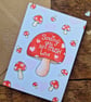 Mushroom card, Thinking of you card, Mushroom valentines card, Sending you love  - Image 5