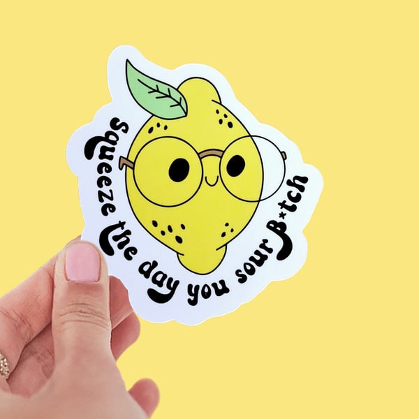 Waterproof Rude Lemon Sticker Adult Humour Sticker "Squeeze the day you sour Btc