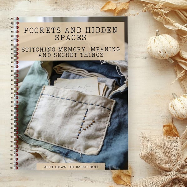 Slow Stitching: Pockets and Hidden Spaces Textile Art Workbook