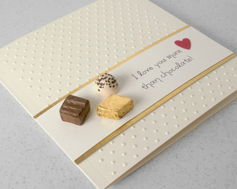 Handmade Valentine card - love you more than chocolate