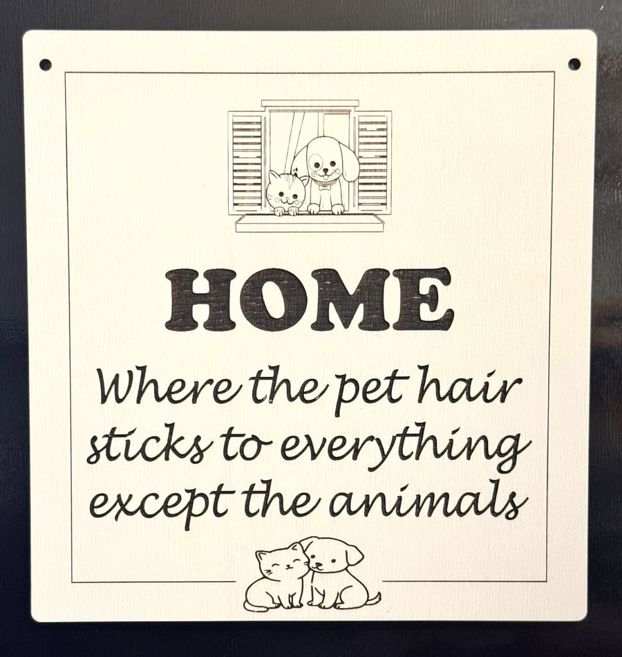 Funny Pet Hair Wall Sign - Wooden plaque - FREE UK SHIPPING
