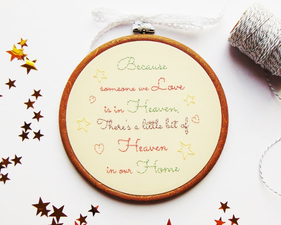 Because Someone We Love Is In Heaven...Memorial Gift, Hand Embroidered Hoop