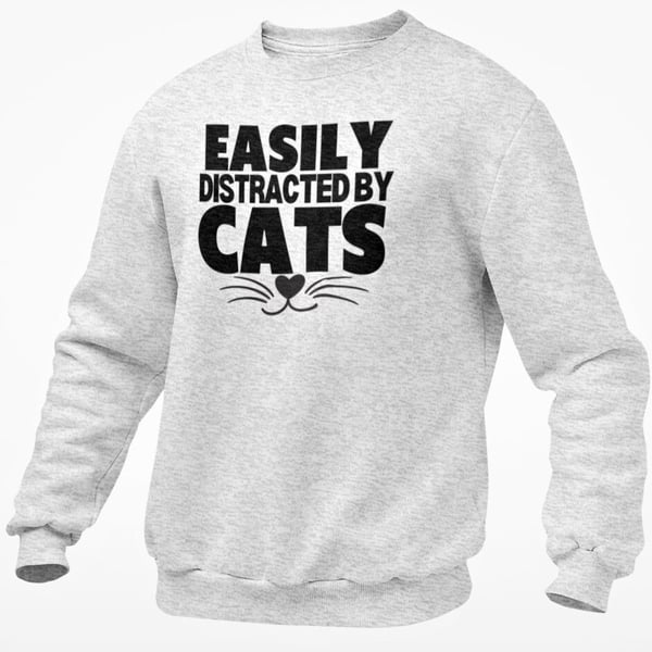 Easily Distracted By Cats Jumper Sweatshirt Funny Novelty Cat Owner Unisex Top 