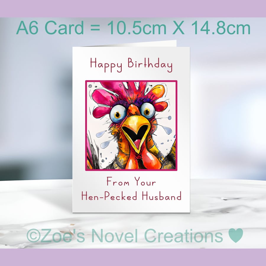 Happy Birthday from you hen-pecked husband Greetings Card, A6 10.5cm x 14.8cm