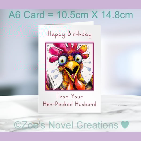 Happy Birthday from you hen-pecked husband Greetings Card, A6 10.5cm x 14.8cm