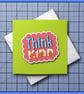 Think Kind - blank Greeting Card, note card Light Green