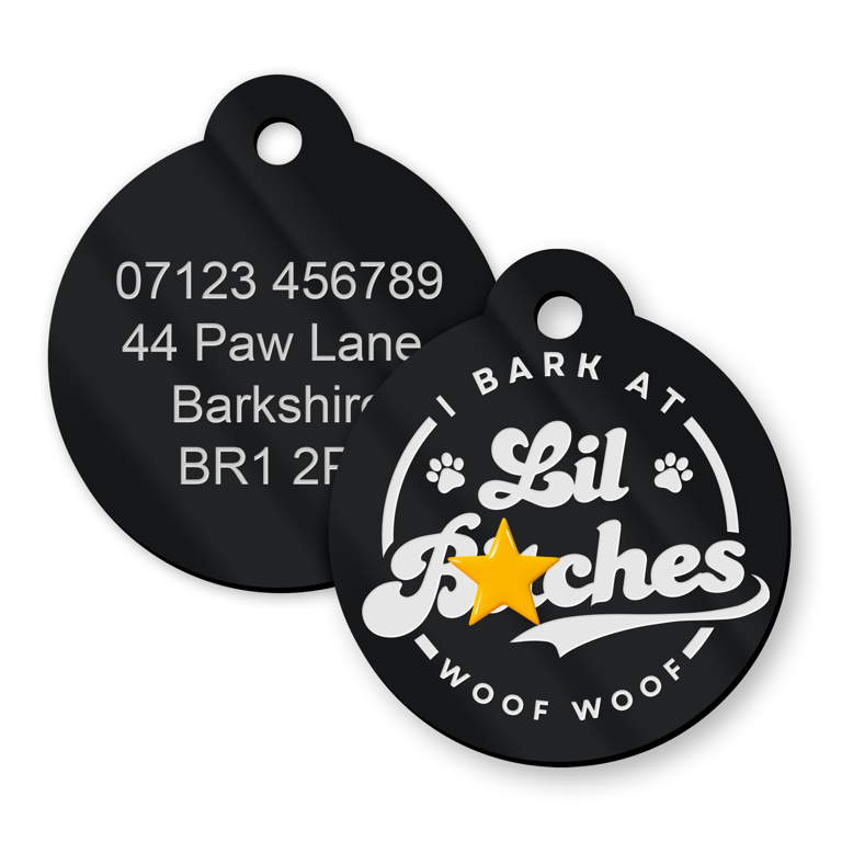 I Bark at Lil B'tches - Personalised Dog ID Collar Tag: Rude Funny Custom Tag