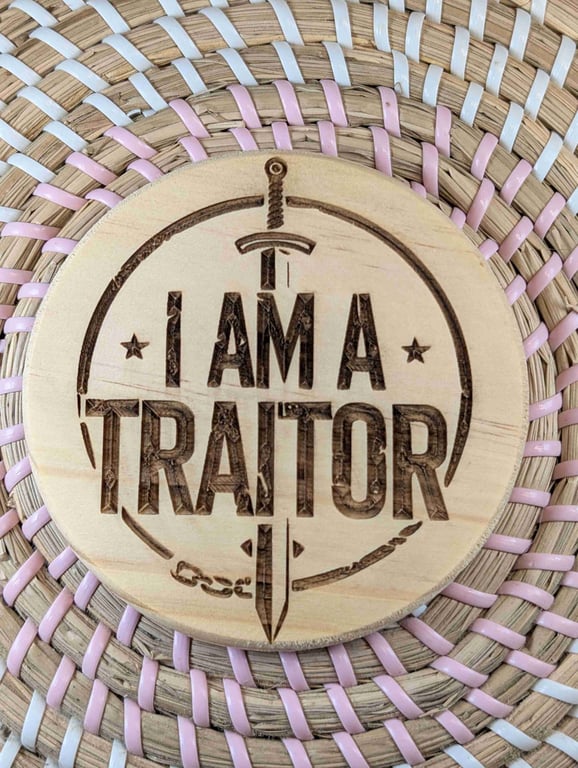 I Am a Traitor Wooden Coaster – Funny Laser Engraved Gift – 10cm Round Handmade 