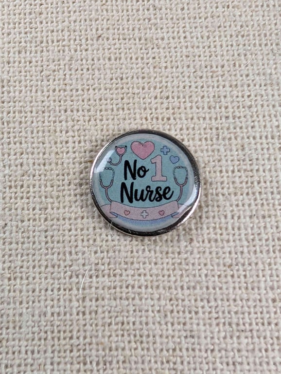 Number 1 Nurse - Nurse Themed Badge - Large Resin Topped Pin Badge 