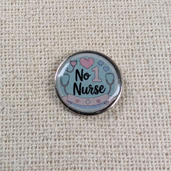Number 1 Nurse - Nurse Themed Badge - Large Resin Topped Pin Badge 