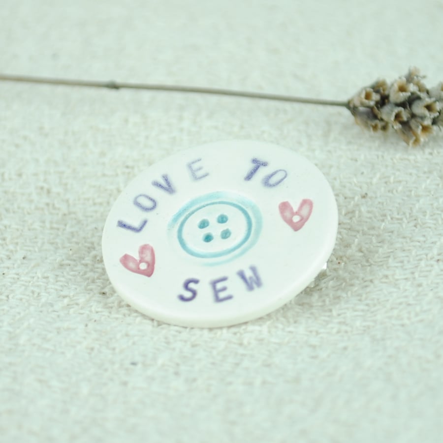 'Love To Sew' Ceramic Brooch