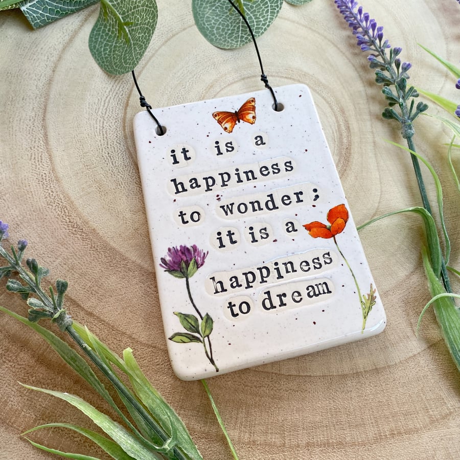 Perfectly Imperfect Handmade Ceramic Sign, It is a happiness to wonder