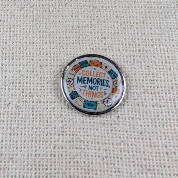 Collect Memories Not Things - Wanderlust Travel Pin -Lapel Pin