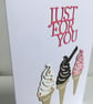 Any occasion card. Just for you card,  ice cream card. Birthday card.  Ref 014.  - Image 5