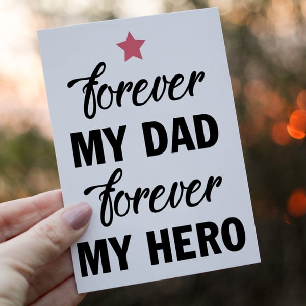 Forever My Dad Forever My Hero Father's Day Card, Card for Dad, Father's Day 