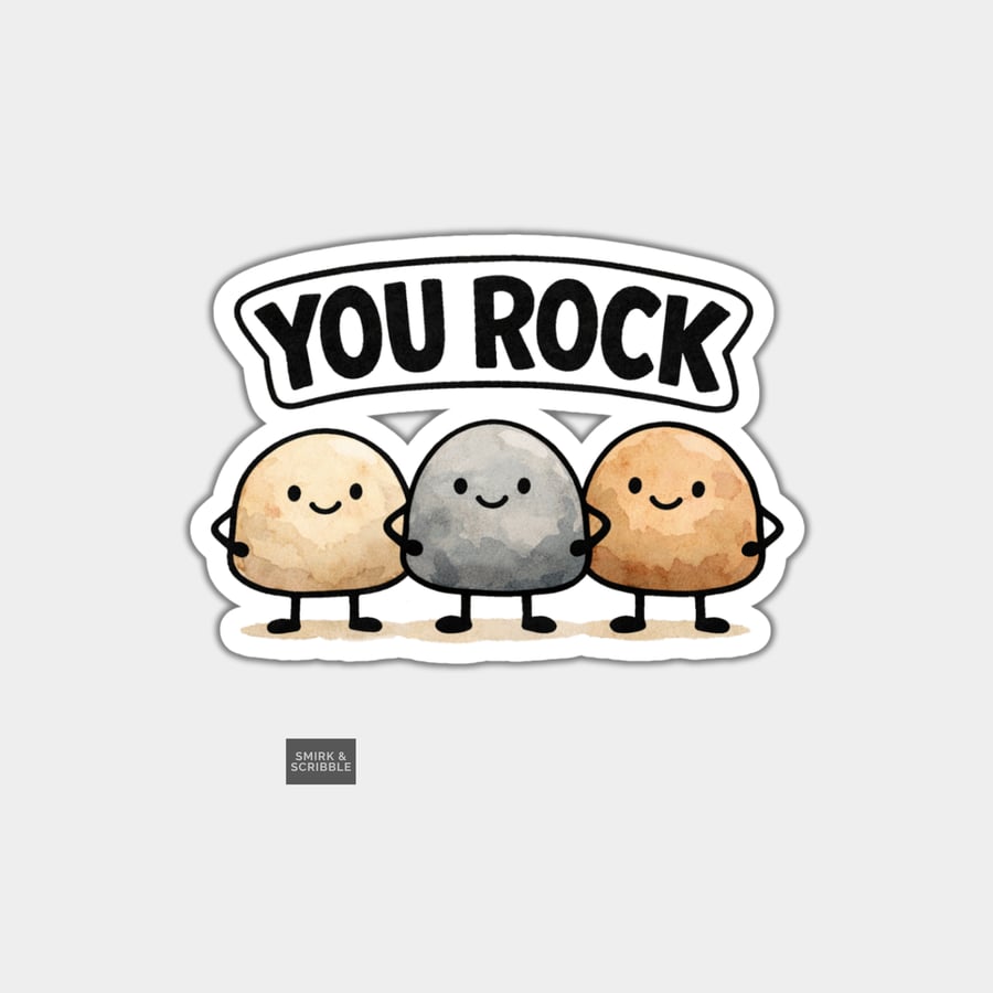Funny Snarky Vinyl Sticker For Adults - You Rock