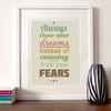  Inspirational quote print A3 print, always chase your dreams