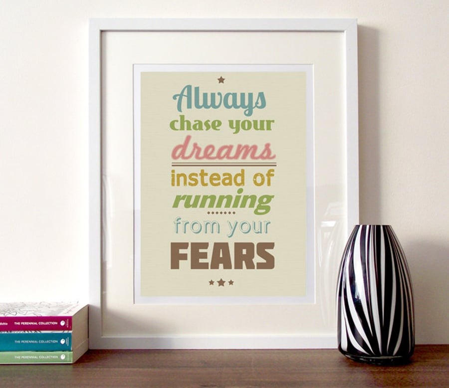  Inspirational quote print A3 print, always chase your dreams