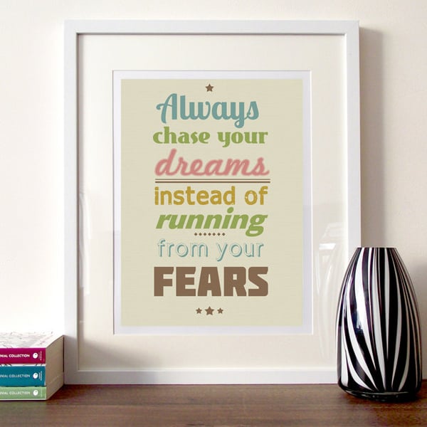  Inspirational quote print A3 print, always chase your dreams