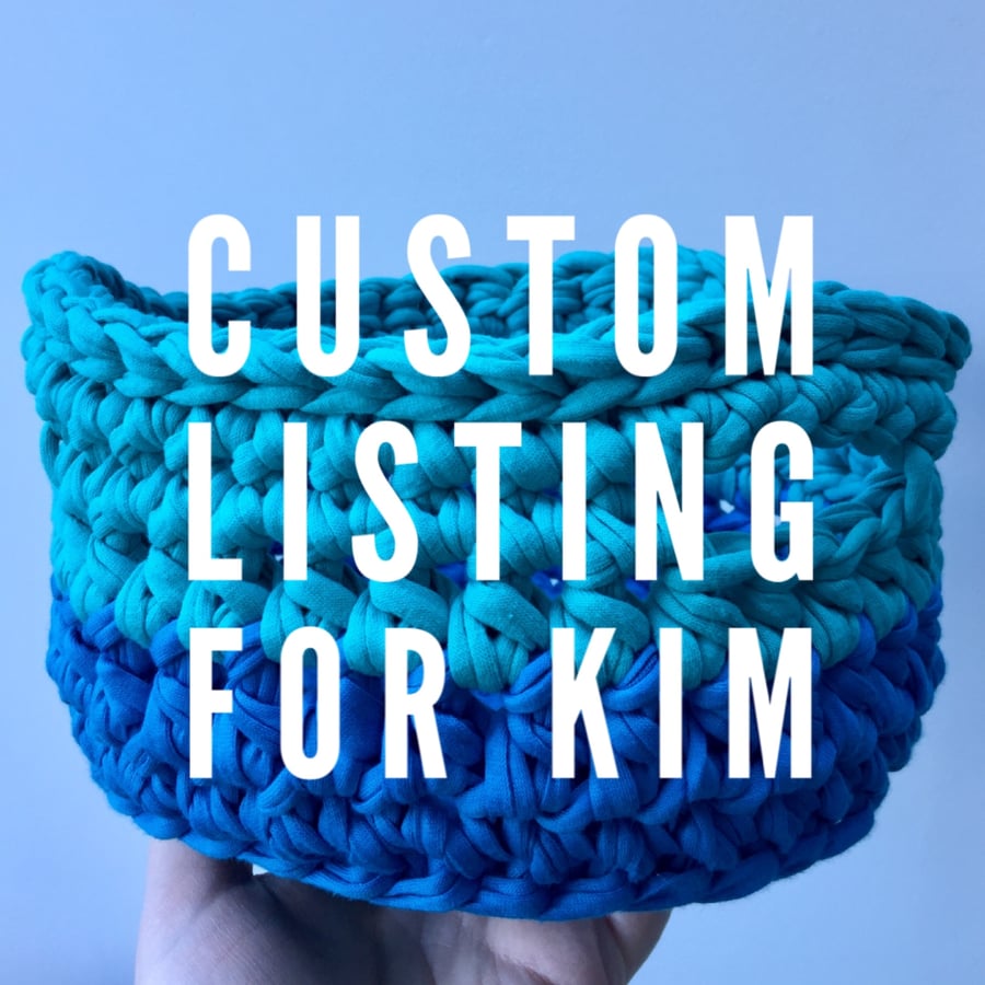 Custom listing for Kim