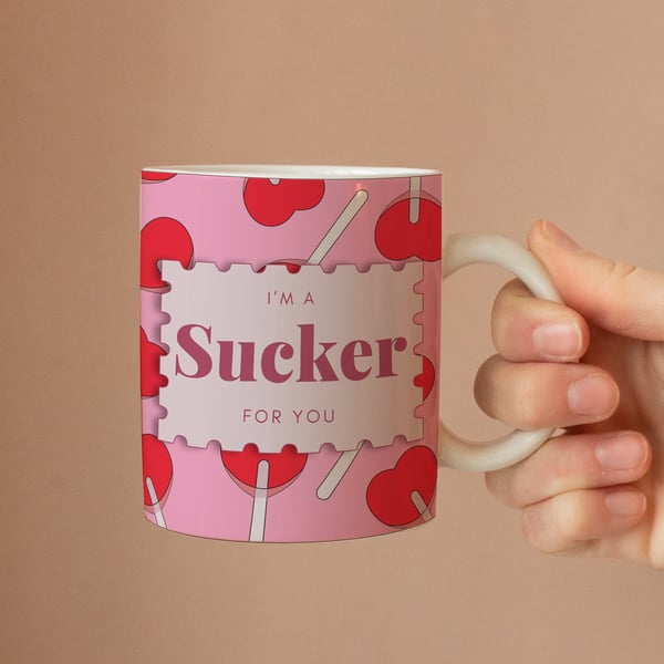 I'm A Sucker For You Coffee Mug, Valentine's Day Gift, Funny Valentines