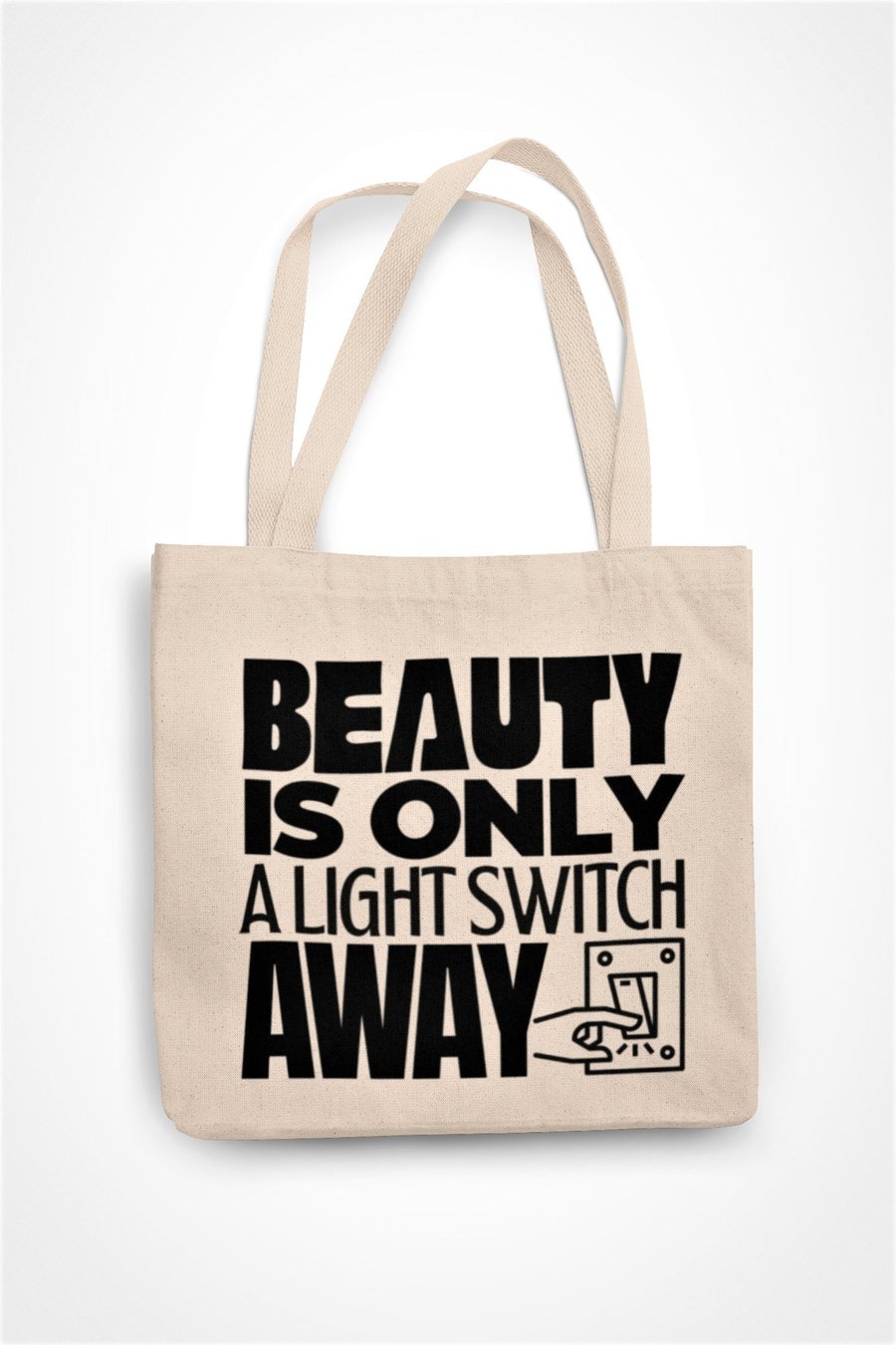 Beauty Is Only A Light Switch Away Tote Bag Funny Sarcastic Novelty Shopping Bag