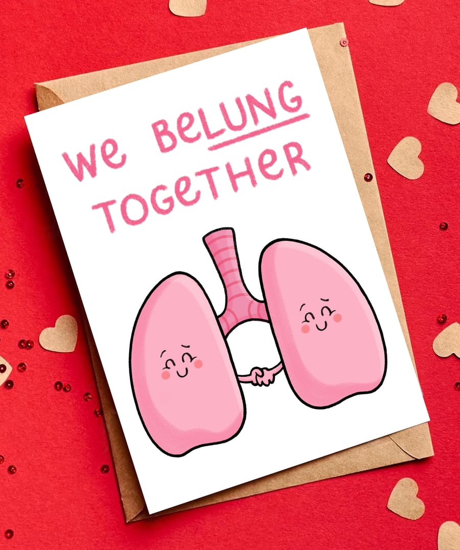 Lungs Pun Valentine's Card A5 - Engagement Anniversary Love Funny Greetings Card