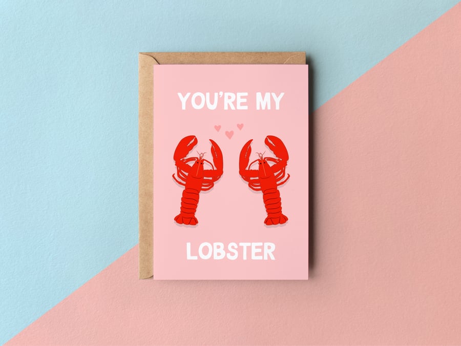 You Are My Lobster Valentine's Day Card, Anniversary Card